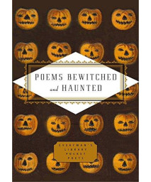 Poems Bewitched And Haunted (Everyman'S Library Pocket Poets Series)