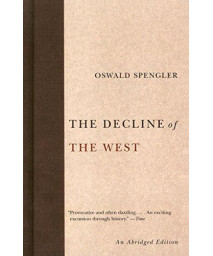 The Decline Of The West (Abridged)