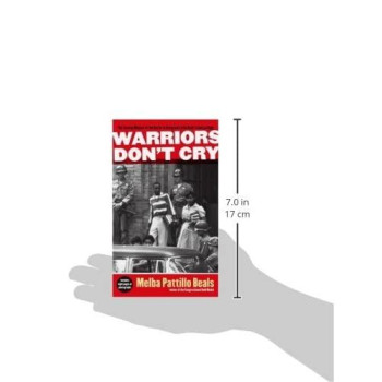 Warriors Don'T Cry: A Searing Memoir Of The Battle To Integrate Little Rock'S Central High