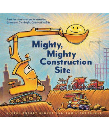 Mighty, Mighty Construction Site (Easy Reader Books, Preschool Prep Books, Toddler Truck Book)