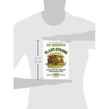 Plant-Strong: Discover The World'S Healthiest Diet--With 150 Engine 2 Recipes