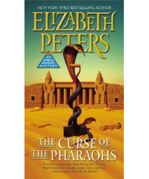 The Curse Of The Pharaohs (Amelia Peabody (2))