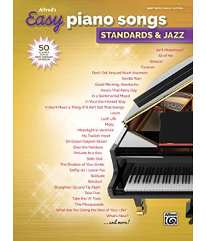 Alfred'S Easy Piano Songs -- Standards & Jazz: 50 Classics From The Great American Songbook