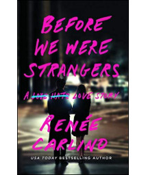 Before We Were Strangers: A Love Story