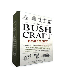 The Bushcraft Boxed Set: Bushcraft 101; Advanced Bushcraft; The Bushcraft Field Guide To Trapping, Gathering, & Cooking In The Wild; Bushcraft First Aid