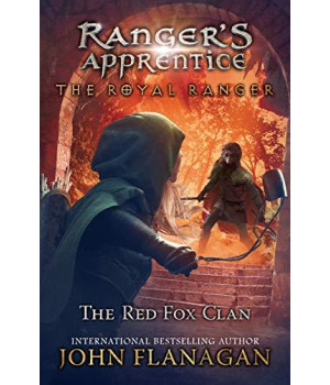 The Royal Ranger: The Red Fox Clan (Ranger'S Apprentice: The Royal Ranger)