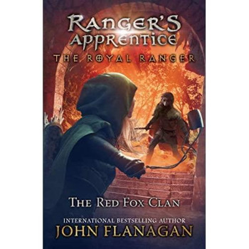 The Royal Ranger: The Red Fox Clan (Ranger'S Apprentice: The Royal Ranger)