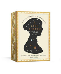 A Jane Austen Tarot Deck: 53 Cards For Divination And Gameplay