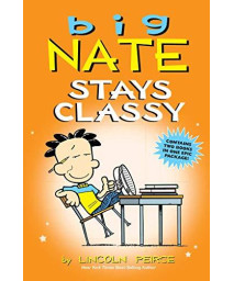 Big Nate Stays Classy (Big Nate (Andrews Mcmeel))