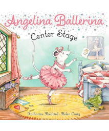Center Stage (Angelina Ballerina)