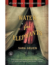 Water For Elephants: A Novel