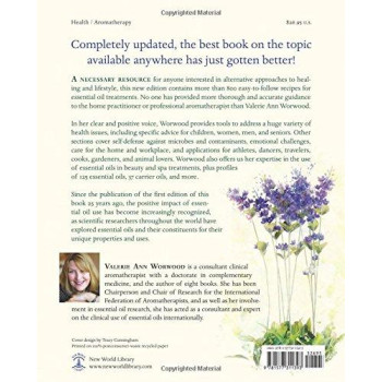 The Complete Book Of Essential Oils And Aromatherapy, Revised And Expanded: Over 800 Natural, Nontoxic, And Fragrant Recipes To Create Health, Beauty, And Safe Home And Work Environments