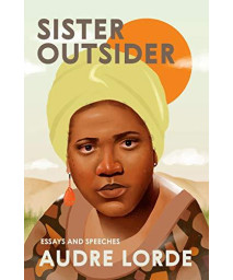 Sister Outsider: Essays And Speeches