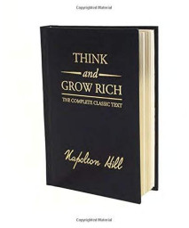 Think And Grow Rich Deluxe Edition: The Complete Classic Text (Think And Grow Rich Series)