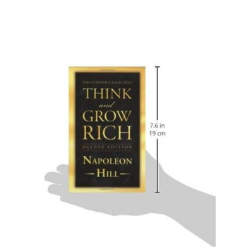 Think And Grow Rich Deluxe Edition: The Complete Classic Text (Think And Grow Rich Series)