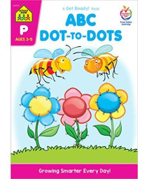 School Zone - Abc Dot-To-Dots Workbook - 64 Pages, Ages 3 To 5, Preschool To Kindergarten, Connect The Dots, Picture Puzzles, Alphabetical Order, And ... Ready!? Book Series) (Deluxe Edition 64-Page)