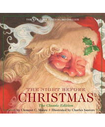 The Night Before Christmas Hardcover: The Classic Edition, The New York Times Bestseller