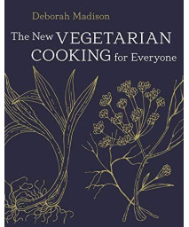 The New Vegetarian Cooking For Everyone: [A Cookbook]