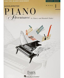 Accelerated Piano Adventures For The Older Beginner: Theory Book 1