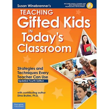 Teaching Gifted Kids In Today?S Classroom: Strategies And Techniques Every Teacher Can Use (Free Spirit Professional?)