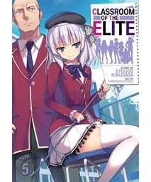Classroom Of The Elite (Light Novel) Vol. 5 (Classroom Of The Elite (Light Novel), 6)