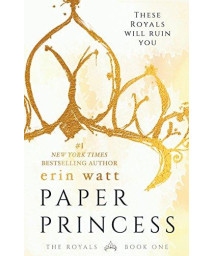 Paper Princess: A Novel (The Royals (1))