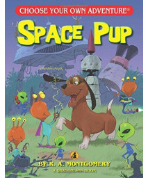 Space Pup (Choose Your Own Adventure - Dragonlark) (Choose Your Own Adventure: Dragonlarks)