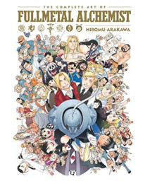 The Complete Art Of Fullmetal Alchemist