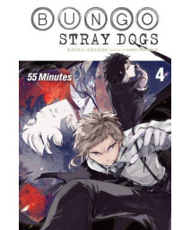 Bungo Stray Dogs, Vol. 4 (Light Novel): 55 Minutes (Bungo Stray Dogs (Light Novel) (4))