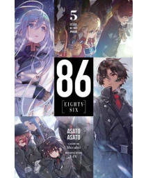 86--Eighty-Six, Vol. 5 (Light Novel): Death, Be Not Proud (86--Eighty-Six (Light Novel) (5))
