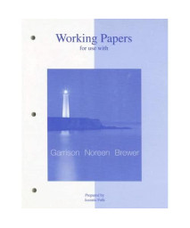 Working Papers To Accompany Managerial Accounting