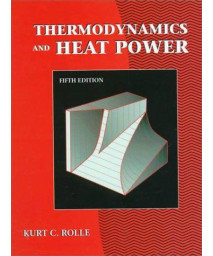 Thermodynamics And Heat Power (5Th Edition)