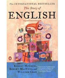 The Story Of English: Third Revised Edition