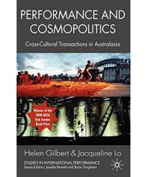 Performance And Cosmopolitics: Cross-Cultural Transactions In Australasia (Studies In International Performance)