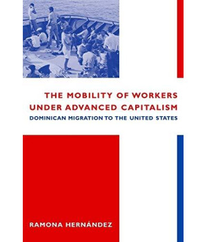 The Mobility Of Workers Under Advanced Capitalism