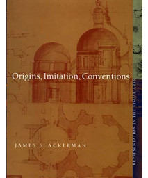 Origins, Imitation, Conventions: Representation In The Visual Arts