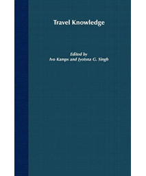 Travel Knowledge: European "Discoveries" In The Early Modern Period