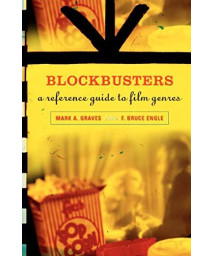 Blockbusters: A Reference Guide to Film Genres