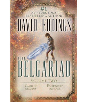 The Belgariad, Vol. 2 (Books 4 & 5): Castle Of Wizardry, Enchanters' End Game