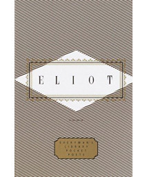 Eliot: Poems (Everyman'S Library Pocket Poets Series)