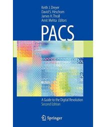 Pacs: A Guide To The Digital Revolution