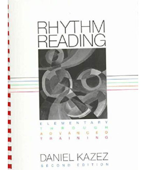 Rhythm Reading: Elementary Through Advanced Training (Second Edition)