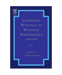 Landmark Writings In Western Mathematics 1640-1940