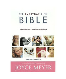 The Everyday Life Bible: The Power of God's Word for Everyday Living,  Amplified Version