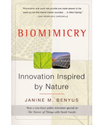 Biomimicry: Innovation Inspired By Nature