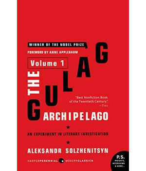 The Gulag Archipelago Volume 1: An Experiment In Literary Investigation