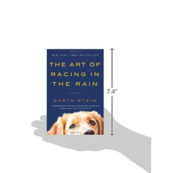 The Art Of Racing In The Rain: A Novel