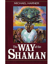 The Way Of The Shaman
