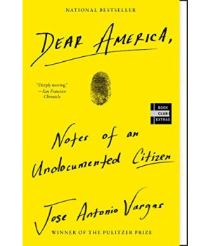 Dear America: Notes Of An Undocumented Citizen