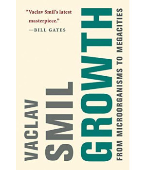 Growth: From Microorganisms To Megacities (Mit Press)